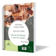 CADERNO DE ATIVIDADES PADRÃO ENEM (COM APRIMORA) – CIÊNCIAS DA NATUREZA E SUAS TECNOLOGIAS - VOLUME ÚNICO